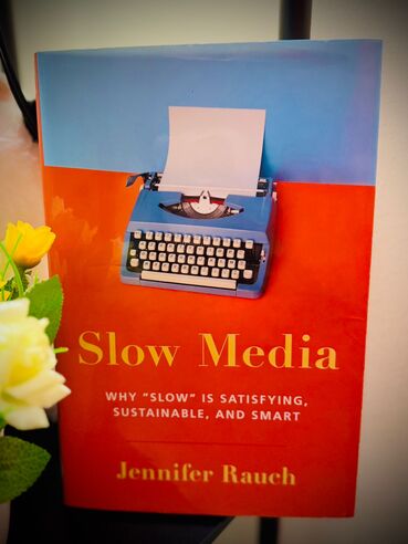 Slow Media by Jennifer Rauch