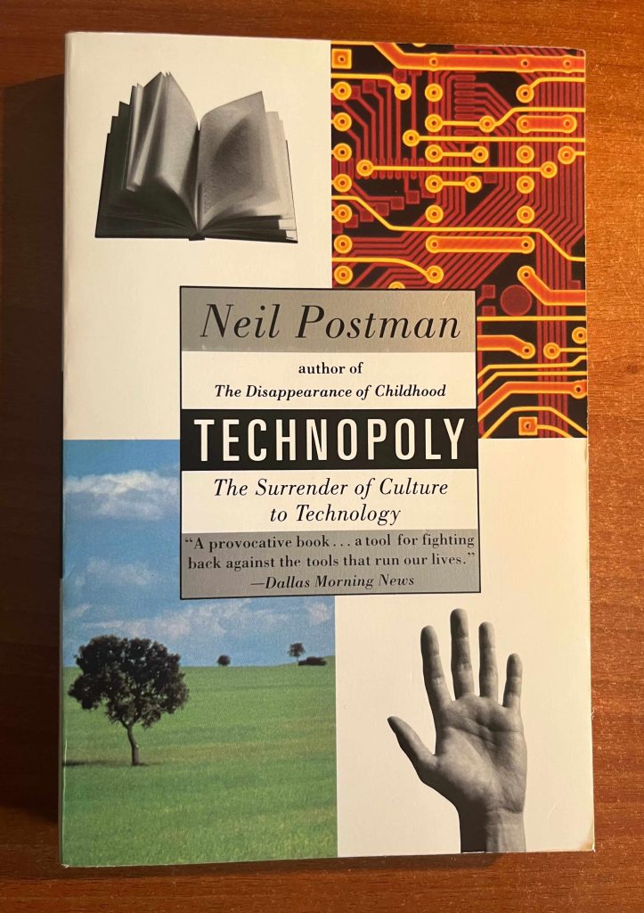Technopoly by Neil Postman